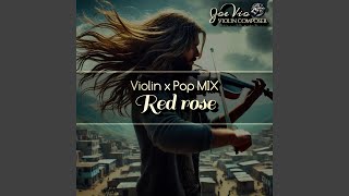 Red rose violin x pop MIX [upl. by Rika370]