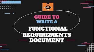 How to Create a Functional Requirement Document That Stands Out and Drives Results [upl. by Gnouhp922]