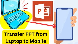 How to Send Power Point Presentation from Laptop to Mobile Phone [upl. by Eicnahc497]