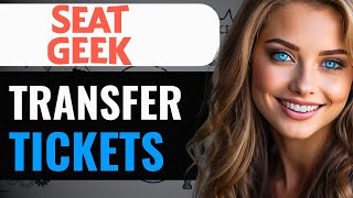 how to sell mobile transfer tickets on seatgeek [upl. by Canfield]