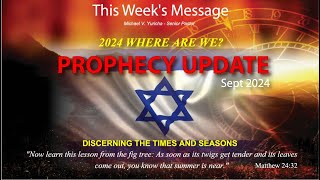 Where Are We Sept 2024  Prophecy Update [upl. by Beyer539]