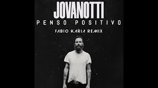 Jovanotti  Penso Positivo Fabio Karia Remix [upl. by Notlok]