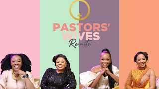 Pastors Wives Reunite Special [upl. by Hopper191]