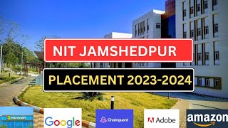 NIT Jamshedpur Placement Session 202324  NIT JSR Placement  Highest Package [upl. by Ordnasil]