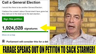 Nigel Farage Speaks Out On Petition To Sack Starmer As It Closes In On 2 Million [upl. by Ettevad]