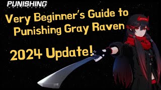 PGR Beginners Guide to Punishing Gray Raven  How The game Works [upl. by Nwadahs642]