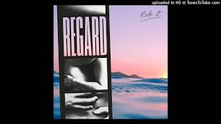 Regard  Ride It Extended [upl. by Eenram]