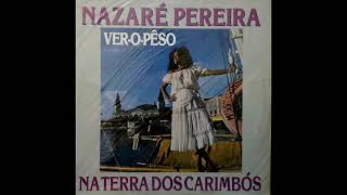 Nazaré Pereira  VeroPeso 1988 Album Completo [upl. by Uttasta]