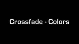 Crossfade  Colors [upl. by Edris247]