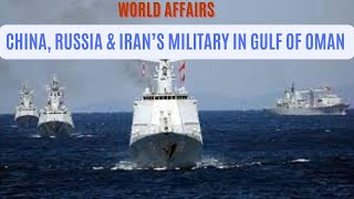 China Russia and Irans Military in Gulf of Oman  World Affairs [upl. by Cornish]