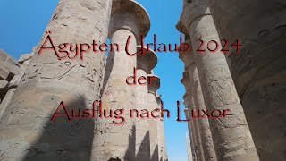 Ägypten Urlaub 2024  Hurghada  Dana Beach  Luxor 23 [upl. by Aim]