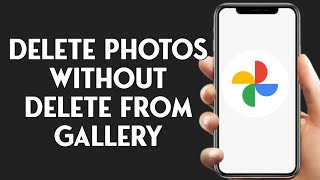 How To Delete Google Photos Without Deleting From Gallery [upl. by Yeoj132]