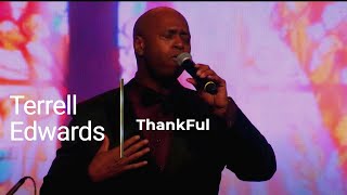 Josh Groban Thankful Cover By Terrell Edwards [upl. by Alisha]