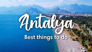 ANTALYA TURKEY  10 Best Things to Do in amp around Antalya [upl. by Debby315]