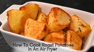 Perfect Air Fryer Roast Potatoes Crisp Outside and Fluffy Inside [upl. by Benildis122]