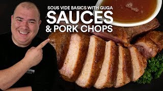 Sous Vide Basics PORK CHOPS and SAUCES [upl. by Carma]