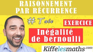 Inégalité de Bernoulli Raisonnement par récurrence EXERCICE 9 [upl. by Vanhook]