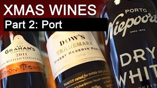 BIG ON WINE  Xmas Wines Part 2 Port [upl. by Serica]