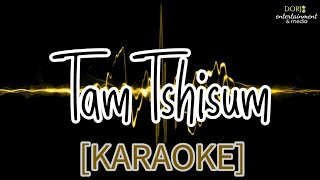 TAM TSHISUM  Kinley Wangchuk amp Sonam Tobdhen  KARAOKE •Vocaloff• [upl. by Iras]