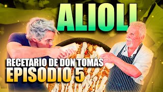 ALIOLI 🤤  RECETARIO DE DON TÓMAS  EPISODIO 5 [upl. by Treve]