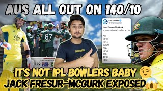 Australia Got All Out On 140 In Perth  its Not IPL Baby  Jack Freser Exposed  Pak Vs AUS [upl. by Irolav660]