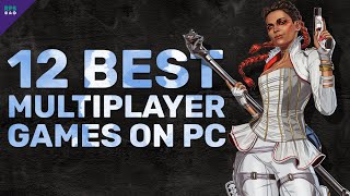 Top 12 Best Multiplayer Games to Play on PC [upl. by Yddur]