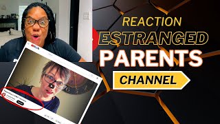 Reaction to ESTRANGED PARENTS 13967 Comments Video [upl. by Erodoeht]