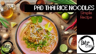 Chicken amp Prawn PAD THAI Rice Noodles  Simple recipe biteekak [upl. by Friedrich]