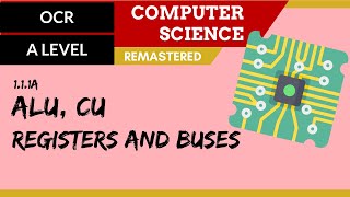 1 OCR A Level H046H446 SLR1  11 ALU CU registers and buses [upl. by Adirahs]