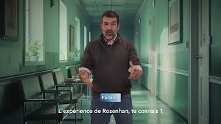 LEXPERIENCE ROSENHAN  Questce que cest   PARTIE 1 [upl. by Charissa]