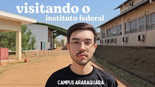 Visitando o Instituto Federal  Campus Araraquara [upl. by Siram316]