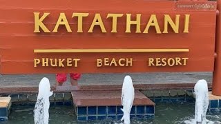 KATATHANI PHUKET BEACH RESORT 5  ПХУКЕТ 2022 [upl. by Eugen]