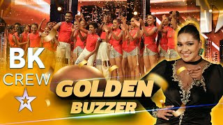 වේදිකාවේ පළවෙනි Golden Buzzer ගත්ත BK Crew  Sri Lankas Got Talent  Sirasa TV [upl. by Ahtekahs]