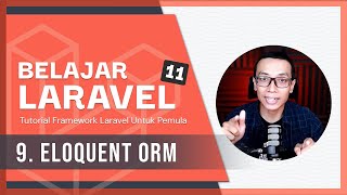 Belajar Laravel 11  9 Eloquent ORM amp Post Model [upl. by Dylana895]