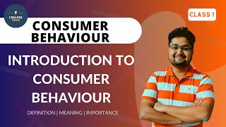 Introduction to Consumer Behaviour  Definition and Meaning of Consumer Behaviour  Class 1 [upl. by Aicilet]