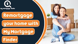 Remortgaging your home with My Mortgage Finder  Getting started how it works and what to expect [upl. by Omixam]