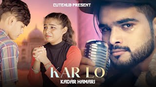 Kar Lo Tum Kadar Hamari  Sad Love Story  Salman Ali  Himesh Reshammiya  Letest Sad Songs 2022 [upl. by Ambert]