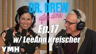 Dr Drew After Dark w LeeAnn Kreischer  Ep 17 [upl. by Anilra]