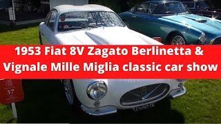 1953 Fiat 8V Zagato Berlinetta amp Vignale Mille Miglia at a classic car show 🚘 🏁 [upl. by Etteyniv]