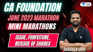 Issue Forfeiture Reissue of Shares  Mini Marathons  CA Foundation June 2023  Darshan Jain [upl. by Jeanie]