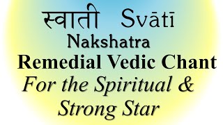 SWATI Nakshatra Star Mantra Japa  Shukra  Yajur Veda  Sri K Suresh [upl. by Cinomod]