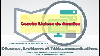 Couche liaison de données KHALID KATKOUT [upl. by Yrral10]