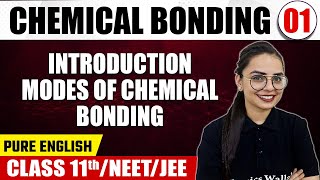 CHEMICAL BONDING 01  Introduction amp Modes of Chemical Bonding  Chemistry  Class 11thNEETJEE [upl. by Mickie63]