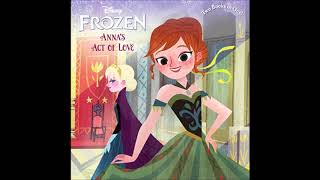 FROZEN ANNA THE ACT OF LOVE [upl. by Bowden]