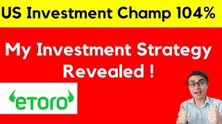 My Investment Strategy in eToro  US investment Participant 104 return in 2024  eToro Copy Trading [upl. by Raddie207]