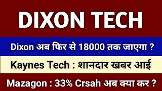 dixon technologies share latest news kaynes technology share latest news mazagon dock share news [upl. by Dugaid541]