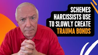 Schemes Narcissists Use To Slowly Create Trauma Bonds [upl. by Huskamp153]