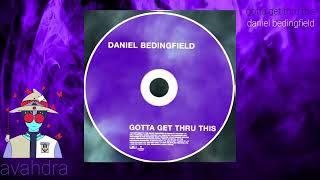 daniel bedingfield  gotta get thru this  dance remix [upl. by Ecnirp602]