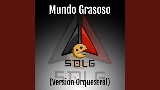 Mundo Grasoso [upl. by Margie]