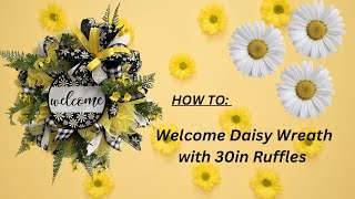 Welcome Daisy Deco Mesh Wreath Crafting with HWM Mama Sue and Bella How to [upl. by Hnib]